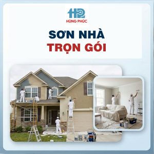 HÙNG PHÚC Sơn Sửa Cải Tạo Nhà & Chống Thấm nhà trọn gói